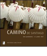 Camino de Santiago. St. James way. Con 4 CD Audio edito da Edel Italy