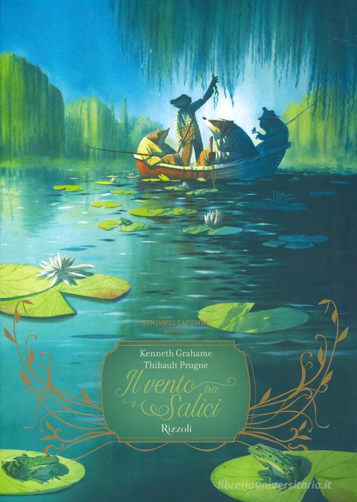 Il vento tra i salici di Kenneth Grahame edito da Rizzoli