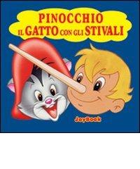 Pinocchio-Gatto con gli stivali edito da Joybook