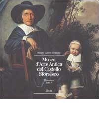 Museo d'Arte Antica del Castello Sforzesco. Pinacoteca. Ediz. illustrata vol.5 edito da Mondadori Electa