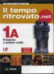 Il tempo ritrovato.net Vol. 1A-1B. Materiali per il docente. Con espansione online. Per le Scuole superiori di Gianna Di Caro, Nanni Cristino, I. Castellano edito da Petrini