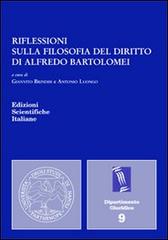 Riflessioni sulla filosofia del diritto di Alfredo Bartolomei edito da Edizioni Scientifiche Italiane