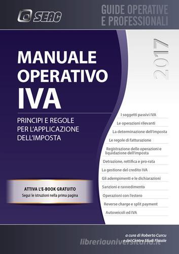 Manuale operativo IVA. Principi e regole generali per l'applicazione dell'imposta edito da Seac
