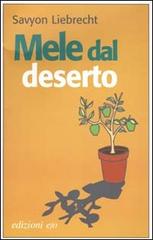 Mele dal deserto di Savyon Liebrecht edito da E/O