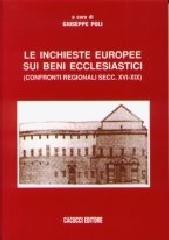 Le inchieste europee sui beni ecclesiastici di Giuseppe Poli edito da Cacucci