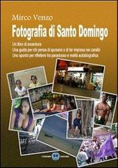 Fotografia di Santo Domingo di Mirco Venzo edito da Cerebro
