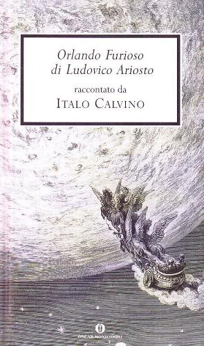 «Orlando furioso» di Ludovico Ariosto di Italo Calvino edito da Mondadori