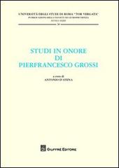Studi in onore di Pierfrancesco Grossi edito da Giuffrè