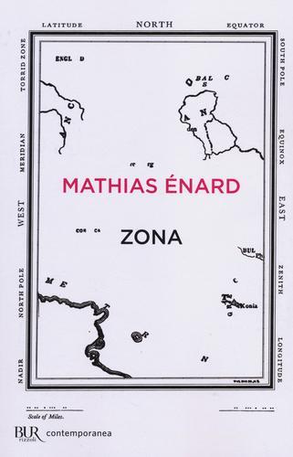 Zona di Mathias Énard edito da BUR Biblioteca Univ. Rizzoli
