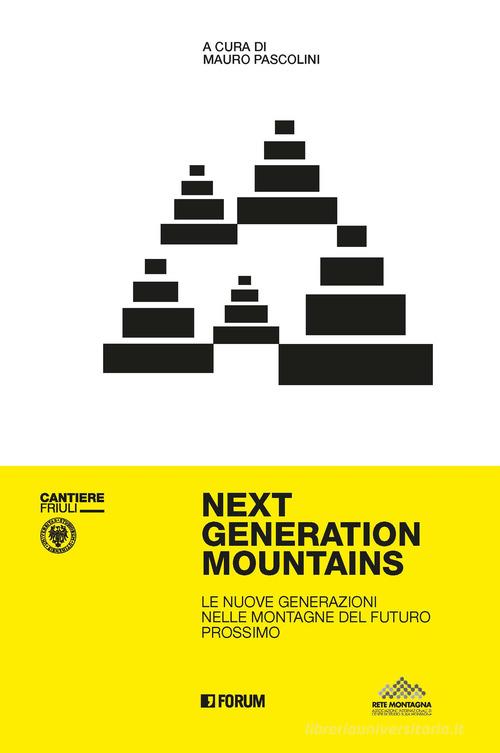 Next generation mountains. Ediz. illustrata edito da Forum Edizioni