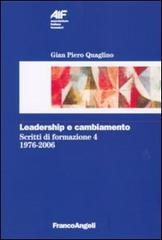 Scritti di formazione (1976-2006) vol.4 di Gian Piero Quaglino edito da Franco Angeli