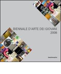 Biennale d'arte dei giovani 2008 edito da Bononia University Press