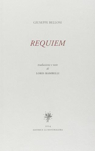Requiem di Giuseppe Bellosi edito da La Mandragora Editrice