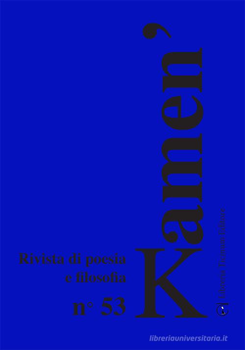 Kamen'. Rivista di poesia e filosofia. Ediz. italiana, croata e russa vol.53 edito da Libreria Ticinum