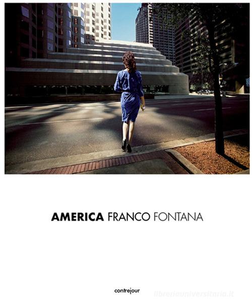 America di Franco Fontana edito da Contrejour
