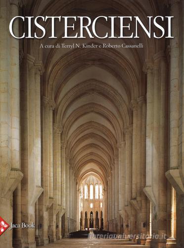 Cisterciensi. Arte e storia. Ediz. illustrata edito da Jaca Book