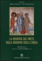 La Missione del prete nella missione della chiesa di Jesu Pudumai Doss edito da Libreria Editrice Vaticana