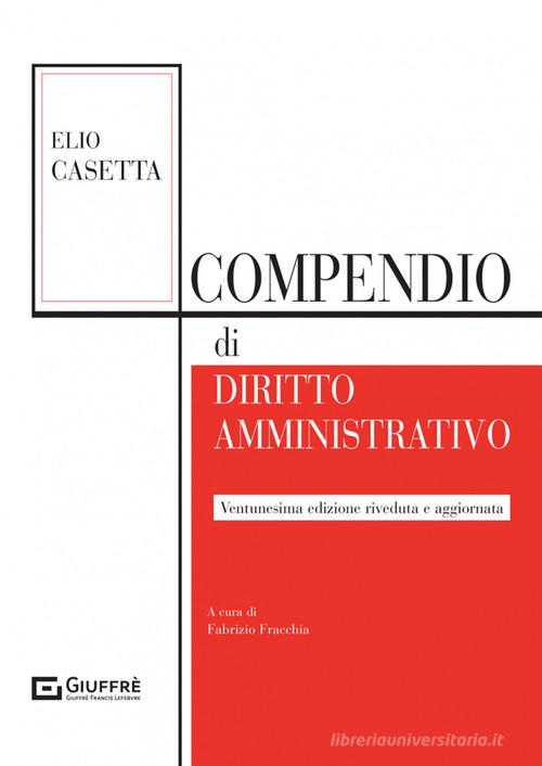 Compendio di diritto amministrativo di Elio Casetta edito da Giuffrè