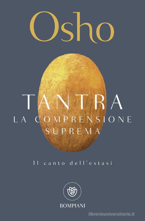Tantra. La comprensione suprema di Osho edito da Bompiani