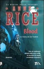 Blood di Anne Rice edito da TEA