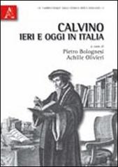 Calvino ieri e oggi in Italia di Pietro Bolognesi, Achille Olivieri edito da Aracne