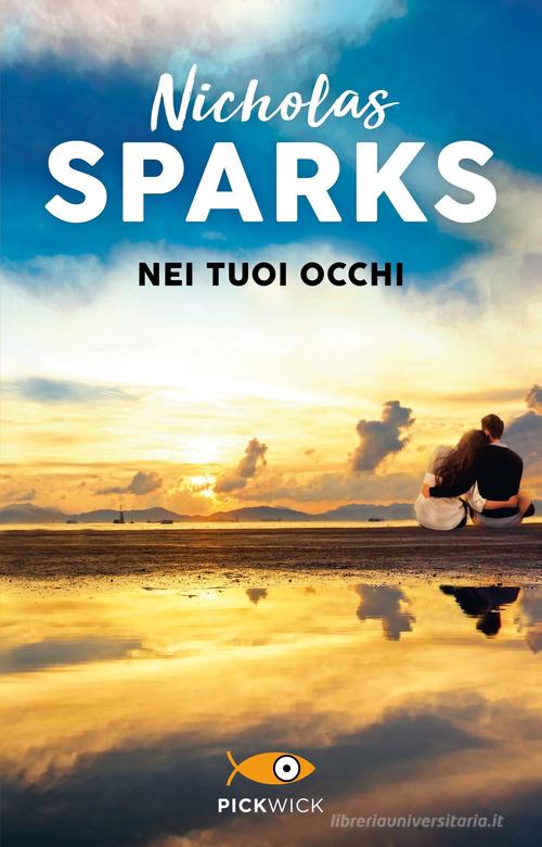 Nei tuoi occhi di Nicholas Sparks edito da Sperling & Kupfer