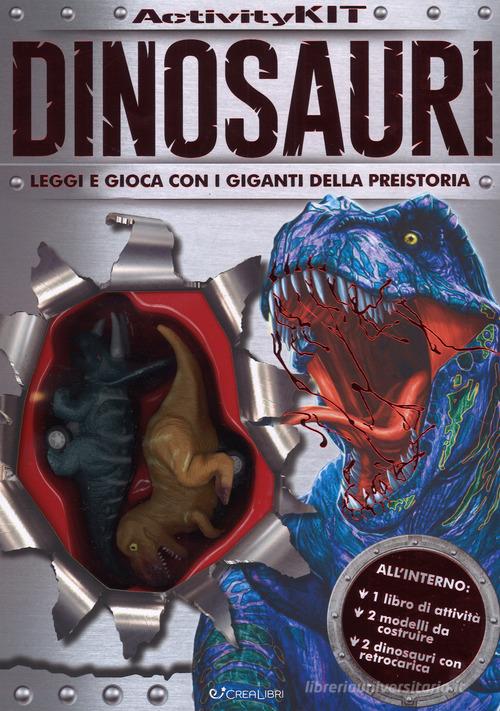 Dinosauri. Activity kit. Ediz. a colori. Con gadget edito da Crealibri