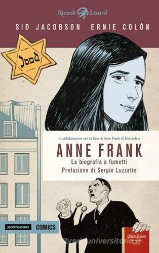 Anne Frank. La biografia a fumetti di Sid Jacobson, Ernie Colón edito da Mondadori Comics