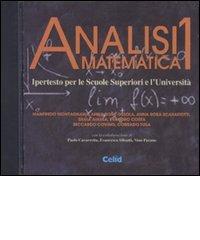 Analisi matematica 1. CD-ROM di Manfredo Montagnana, Anna R. Ossola, Anna R. Scarafiotti Abete edito da CELID