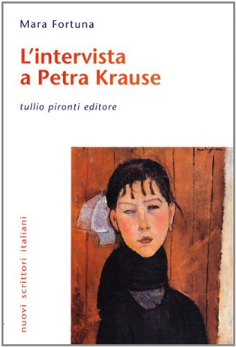L' intervista a Petra Krause di Mara Fortuna edito da Tullio Pironti