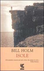 Isole di Bill Holm edito da Guanda