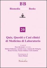 Quiz, quesiti e casi clinici di medicina di laboratorio edito da Biomedia