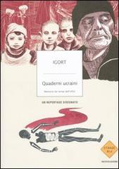 Quaderni ucraini. Memorie dai tempi dell'URSS di Igort edito da Mondadori