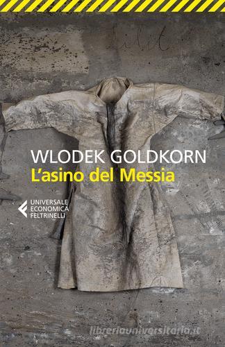 L' asino del Messia di Wlodek Goldkorn edito da Feltrinelli