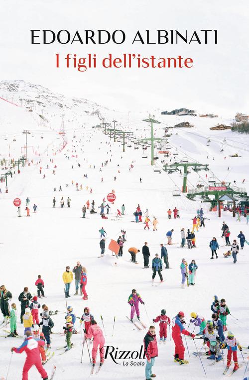 Libro I figli dell'istante di Edoardo Albinati Scala italiani di Rizzoli