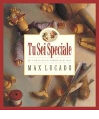 Tu sei speciale di Max Lucado edito da San Paolo Edizioni