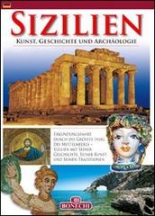 Sicilia. Arte, storia e archeologia. Ediz. tedesca edito da Bonechi