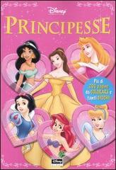 Principesse. Più di 200 pagine da colorare e tanti giochi! edito da Walt Disney Company Italia