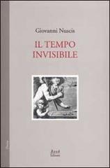 Il tempo invisibile di Giovanni Nuscis edito da Book Editore
