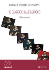 Il cannocchiale barocco. Rime e prose di Giorgio Barberi Squarotti edito da Marcovalerio