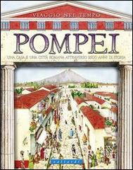 Pompei. Una casa e una città romana attraverso 2500 anni di storia. Ediz. illustrata edito da Vallardi Industrie Grafiche