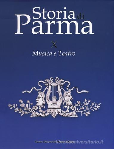 Storia di Parma vol.10 edito da Monte Università Parma
