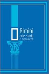 Rimini. Arte, storia e monumenti di Ilaria Balena, Marco Sassi edito da Bookstones