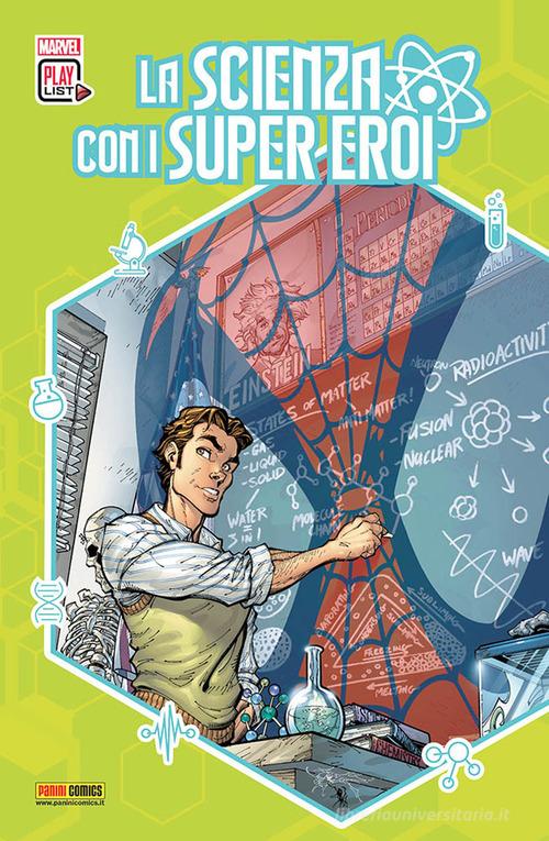 La scienza con i super eroi edito da Panini Comics