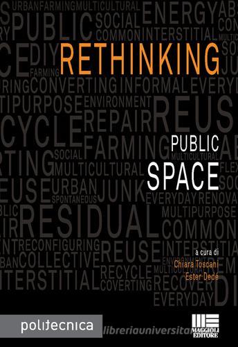 Rethinking public space edito da Maggioli Editore