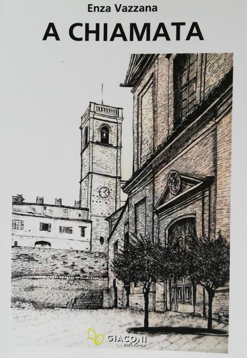 A chiamata di Enza Vazzana edito da Giaconi Editore