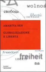 Globalizzazione e libertà di Amartya K. Sen edito da Mondadori