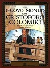 Nel Nuovo Mondo con Cristoforo Colombo di Fiona McDonald, Mark Bergin edito da Giunti Editore