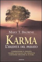 Karma. L'eredità del passato di Mary T. Browne edito da Armenia
