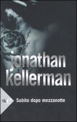 Subito dopo mezzanotte di Jonathan Kellerman edito da Sperling & Kupfer